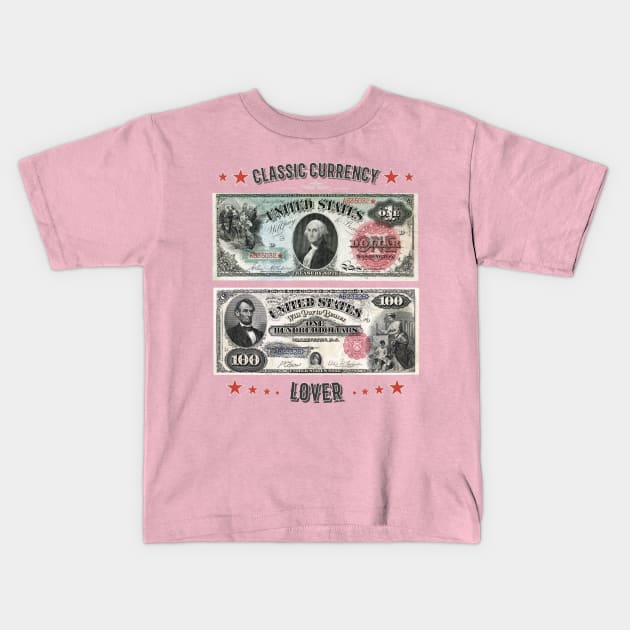 CLASSIC CURRENCY LOVER Kids T-Shirt by CyclopsDesign